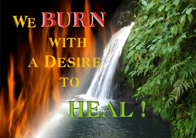 We Burn with a Desire to Heal!